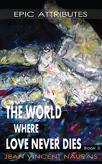 The World Where Love Never Dies: Book 2