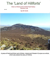 The Land of Hillforts, Part 29,