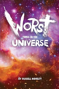 Worst Thing the Universe
