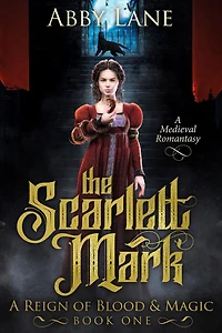 The Scarlett Mark: A Medieval Romantasy