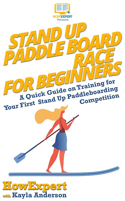 Stand Up Paddle Board Racing for Beginners