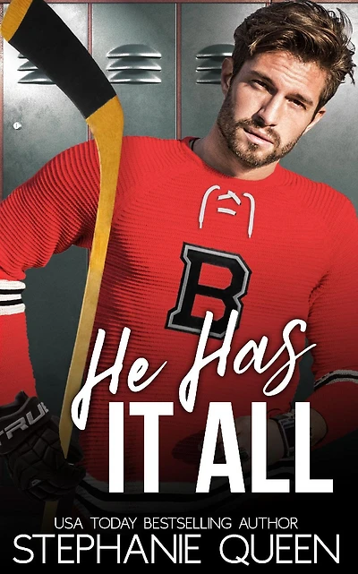He Has It All: A Best Friend's Brother Hockey Romance