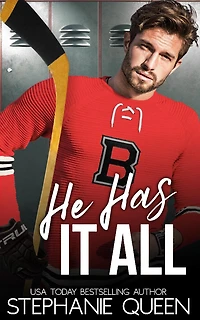 He Has It All: A Best Friend's Brother Hockey Romance