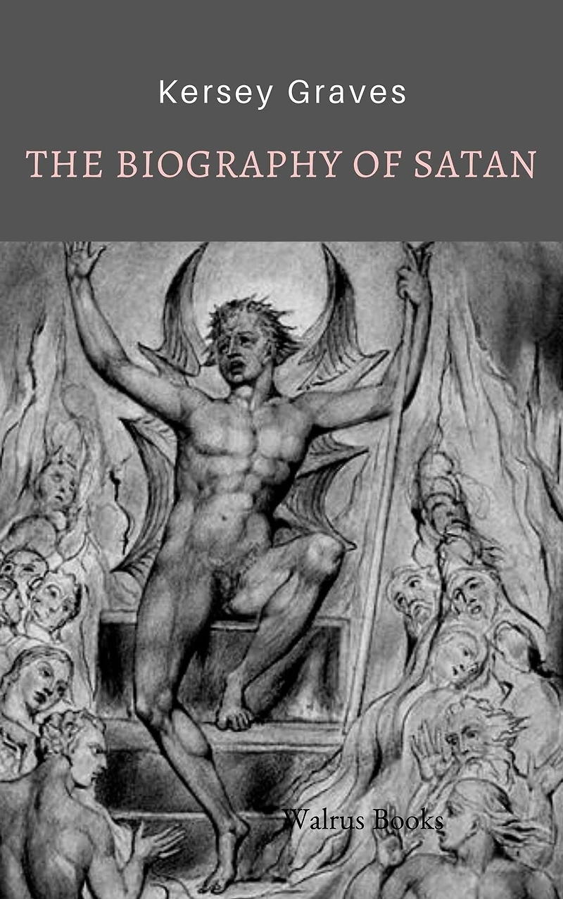 The Biography Of Satan