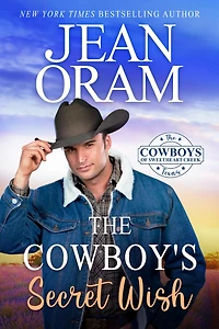 The Cowboy's Secret Wish: An Opposites Attract Romance Cowboy
