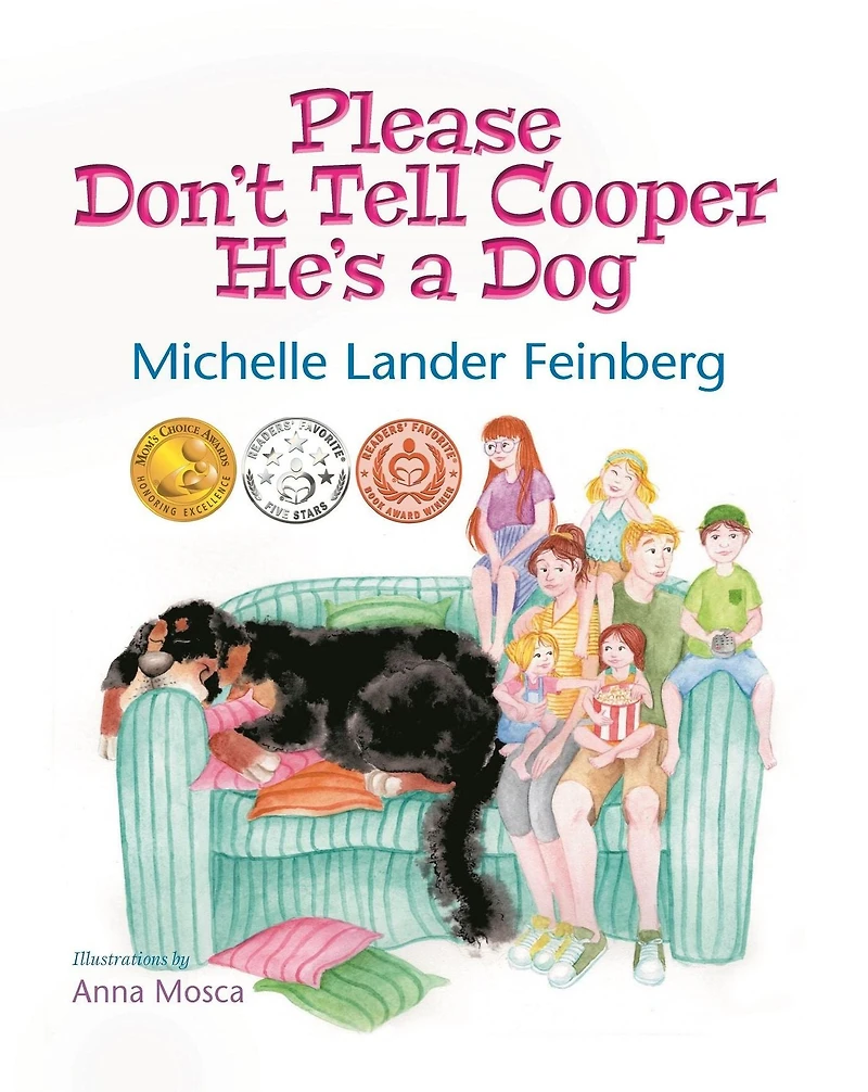 Please Don't Tell Cooper He's a Dog (Cooper the Series #1) (Mom's Choice Award Recipient - Gold)