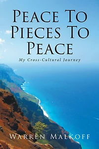 Peace To Pieces Peace: My Cross-Cultural Journey