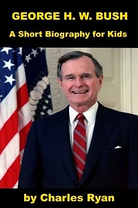 George Herbert Bush - A Short Biography