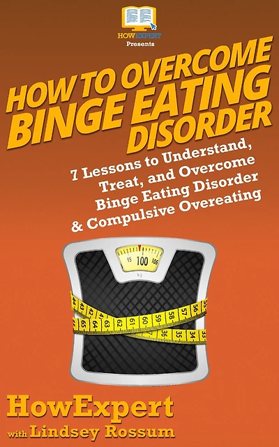 How To Overcome Binge Eating Disorder