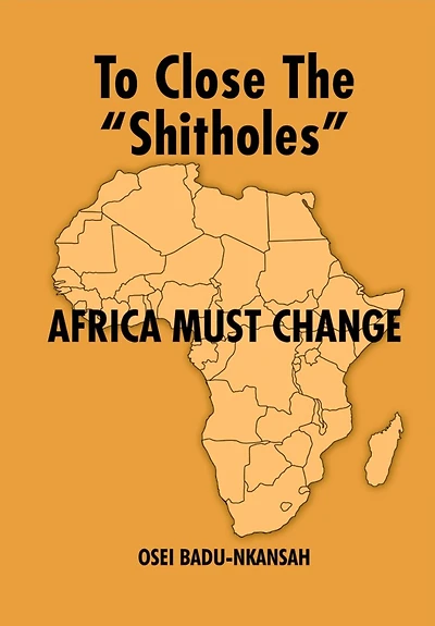 To Close the "SHITHOLES" Africa Must Change
