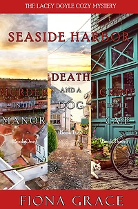 a Lacey Doyle Cozy Mystery Bundle: Murder the Manor (#1), Death and Dog (#2), Crime Café (#3)