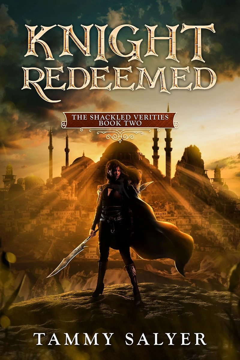 Knight Redeemed: The Shackled Verities (Book Two)