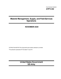 Army Techniques Publication ATP 4-42 Materiel Management, Supply, and Field Services Operations November 2020