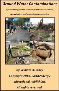ground water Contamination: A practical approach to contamination assessment, remediation, and sampling