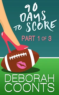 90 Days to Score: Part One of Three