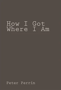 How I Got Where Am