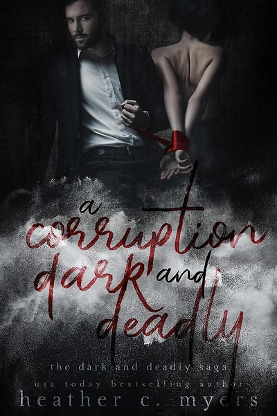 A Corruption Dark & Deadly