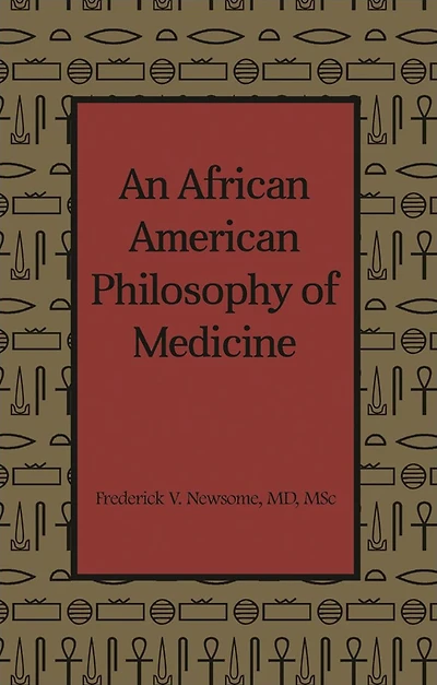 An African American Philosophy of Medicine