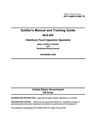 STP 8-68R15-SM-TG Soldier's Manual and Training Guide MOS 68R Veterinary Food Inspection Specialist NOVEMBER 2020
