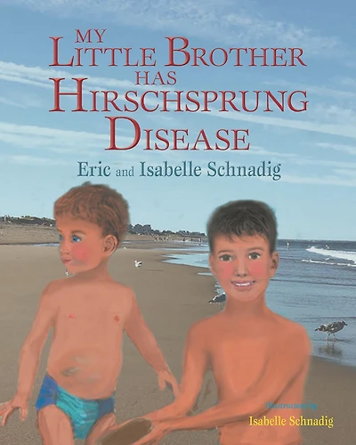 My Little Brother Has Hirschsprung Disease