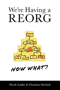 We're Having a REORG - Now What?