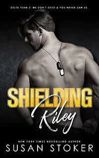 Shielding Riley (An Army Military Romantic Suspense Novel)