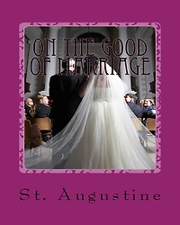 On the Good of Marriage