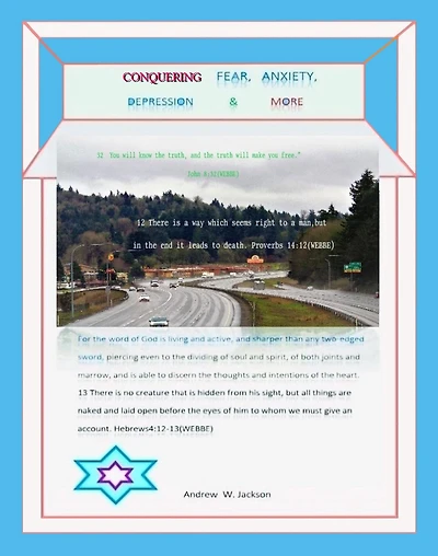 Conquering Fear, Anxiety, Depression & More