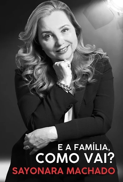 E a Familia, Como Vai?