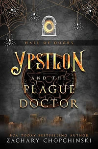 Ypsilon and The Plague Doctor: A Virus Portal Adventure