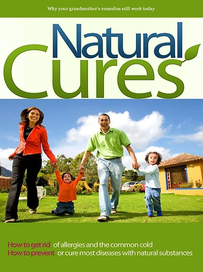 Natural Cures: The Truth About Diseases and The Best Natural Remedies