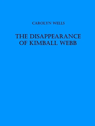 The Disappearance of Kimball Webb