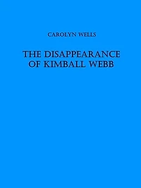 The Disappearance of Kimball Webb