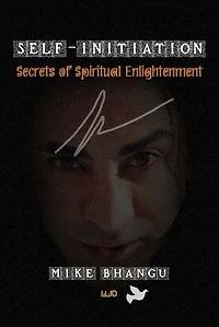 Self-Initiation: secrets of spiritual enlightenment