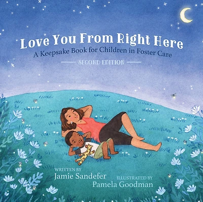 Love You From Right Here: Second Edition