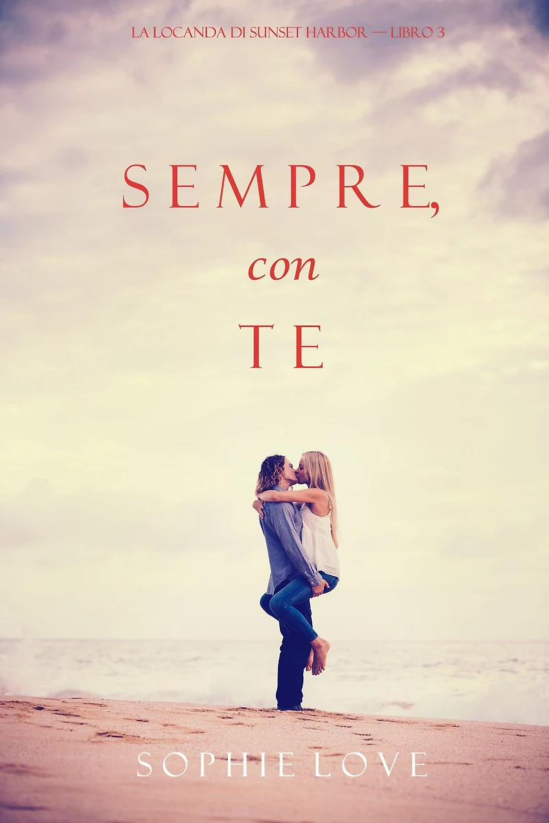 Sempre Con Te (La Locanda di Sunset Harbor - Libro 3)