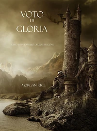 Voto Di Gloria (Libro #5 L'Anello dello Stregone)