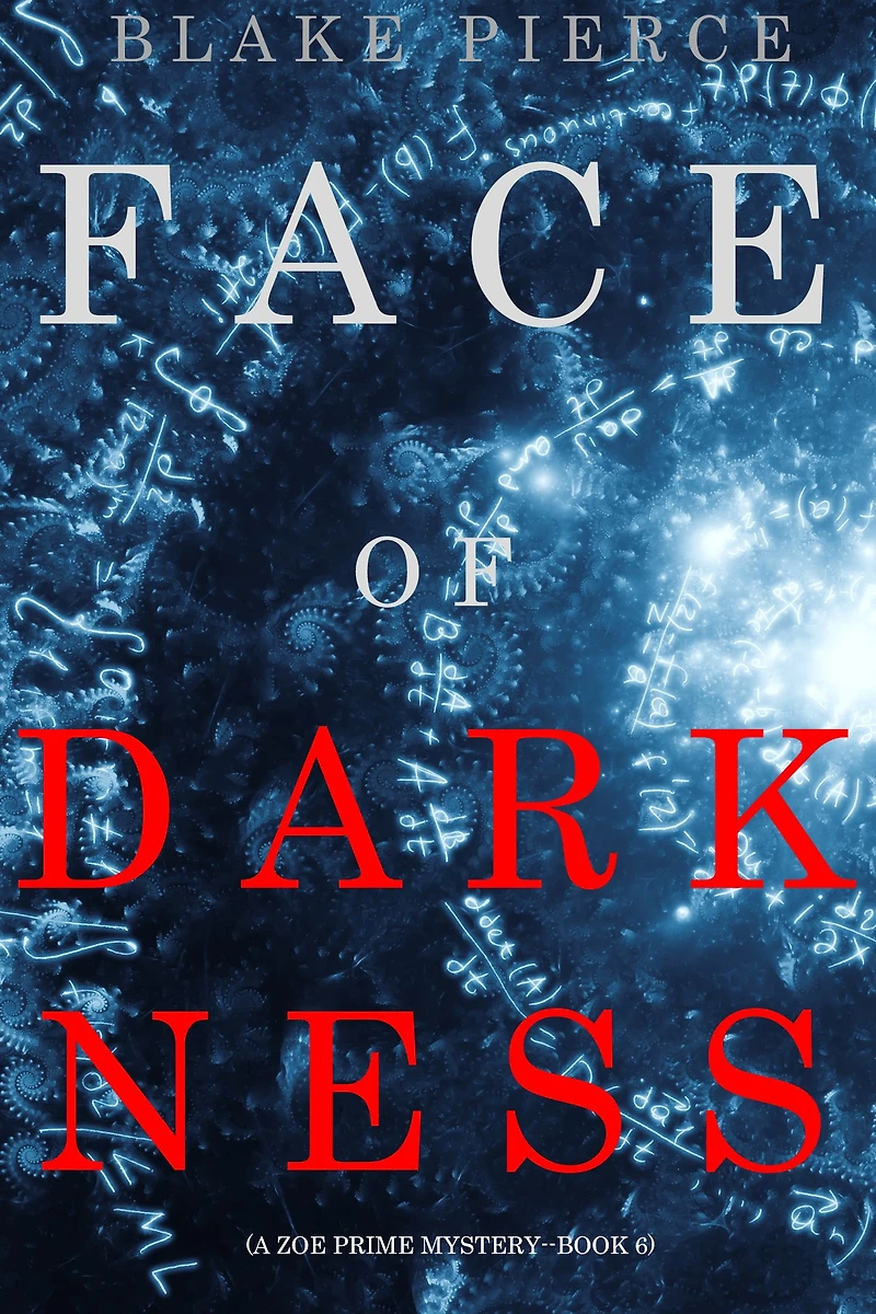 Face of Darkness (A Zoe Prime Mystery-Book 6)
