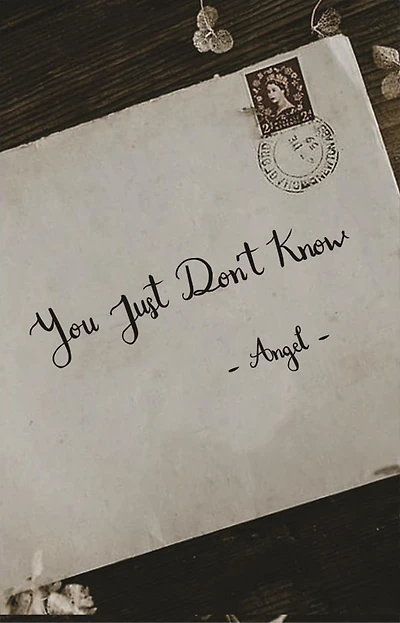 You Just Don't Know