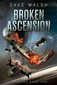 Broken Ascension (Trystero Science Fiction #1)