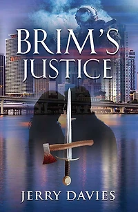 BRIM'S JUSTICE