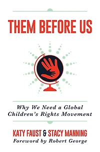 Them Before Us: Why We Need a Global Children's Rights Movement