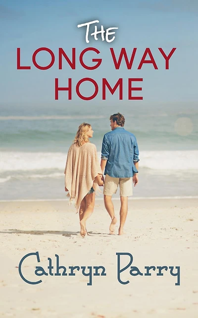 The Long Way Home: A Wallis Point Beach Romance
