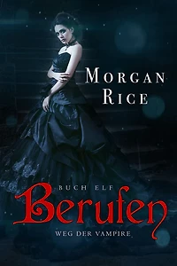 Berufen (Band #11 Der Weg Vampire)