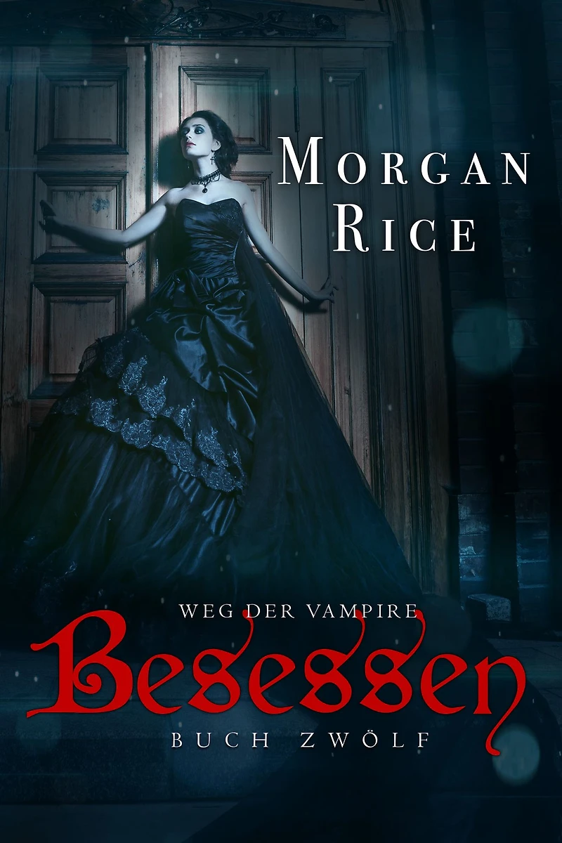 Besessen (Band #12 von Der Weg Vampire)