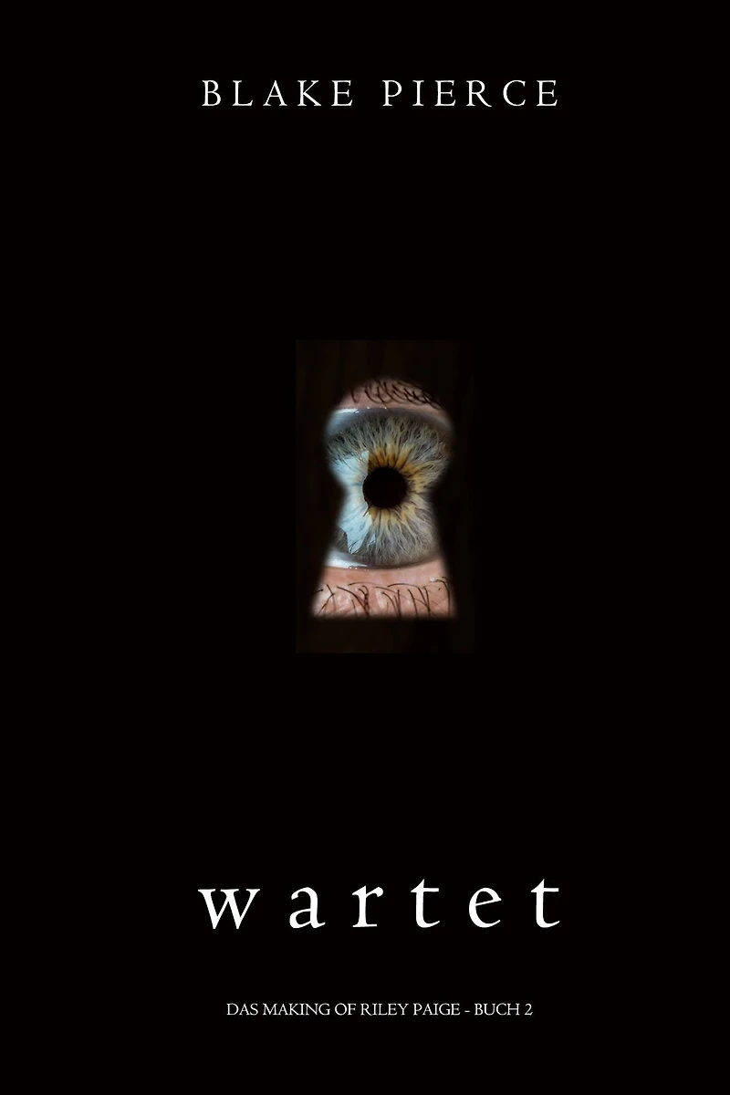Wartet (Das Making of Riley Paige - Buch 2)