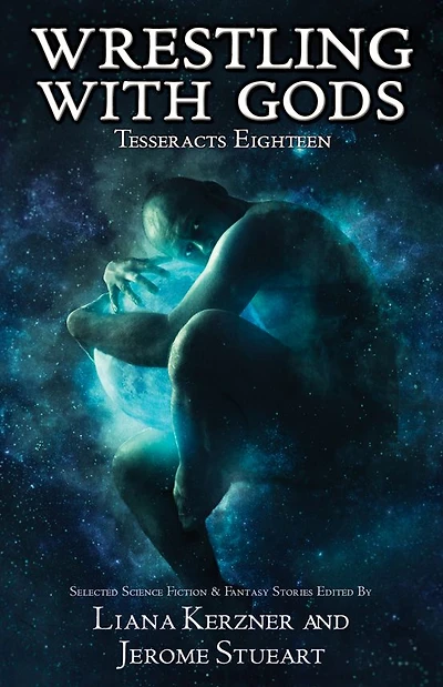 Wrestling With Gods (Tesseracts Eighteen)