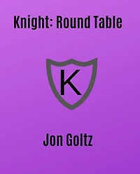 Knight: Round Table: