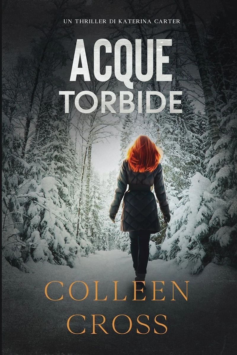 Acque torbide: Un Thriller di Katerina Carter