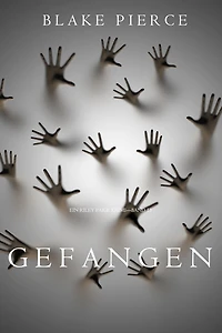Gefangen (Ein Riley Paige Krimi-Band 13)